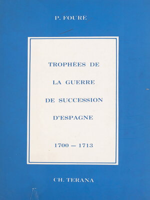 cover image of Trophées de la Guerre de succession d'Espagne